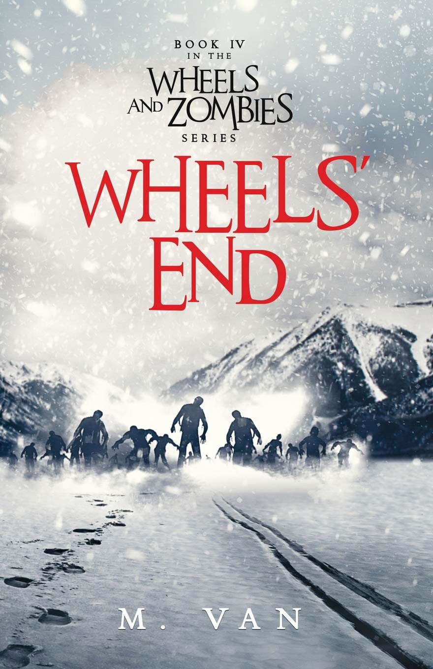 Wheels' End: Book Four of the Wheels and Zombies Series poster