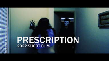 PRESCRIPTION - SHORT HORROR FILM (2022) poster
