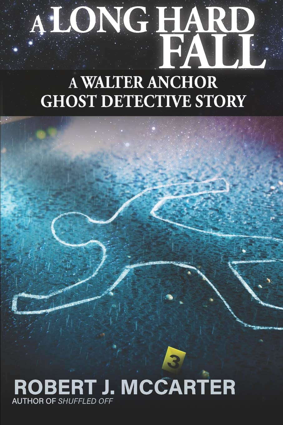 A Long Hard Fall (A Walter Anchor Ghost Detective Story) poster