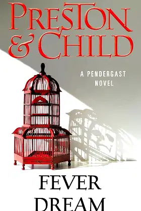 Fever Dream (Pendergast Book 10) poster