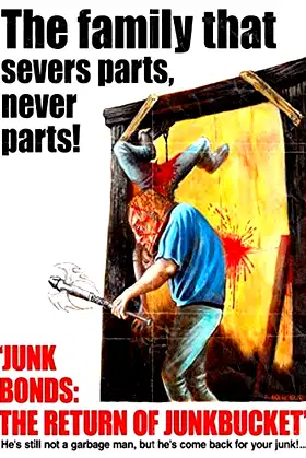 Junk Bonds: The Return of Junkbucket poster