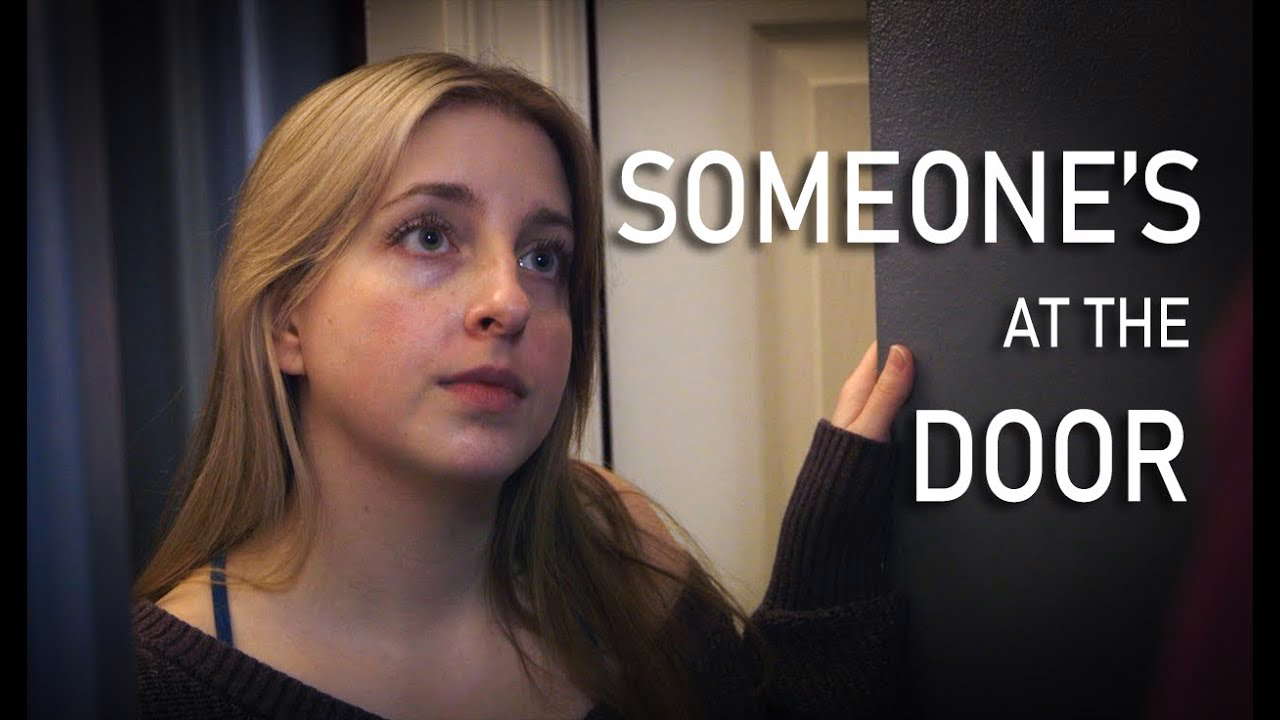 Someone's at the Door - Short Horror Film