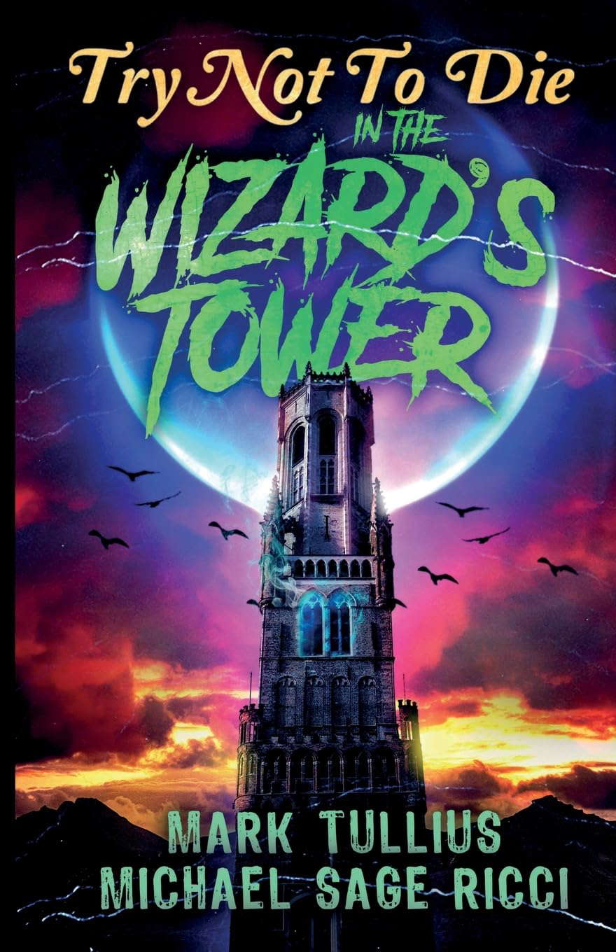 Try Not to Die: In the Wizard's Tower poster