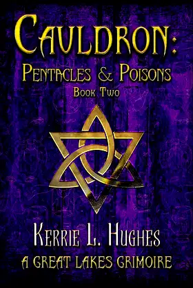 Cauldron: Pentacles & Poisons (Cauldron: Great Lakes Grimoire Book 2) poster