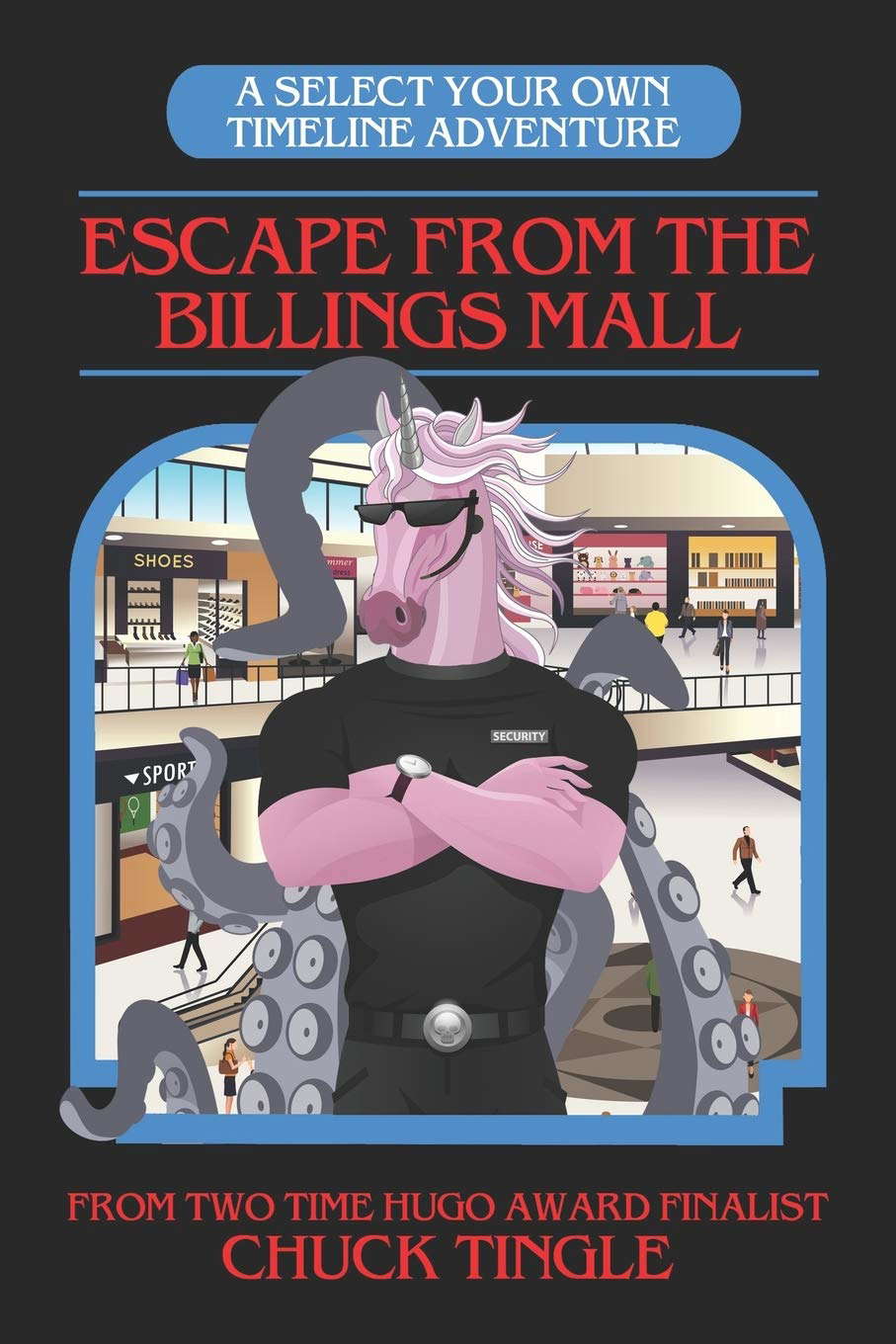 Escape From The Billings Mall: A Select Your Own Timeline Adventure poster