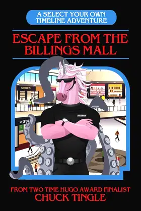 Escape From The Billings Mall: A Select Your Own Timeline Adventure poster