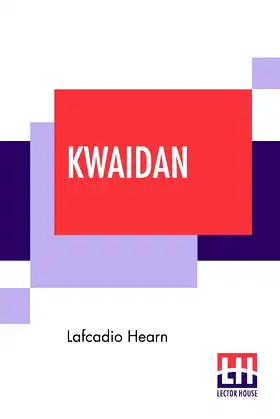 Kwaidan: Stories And Studies Of Strange Things poster