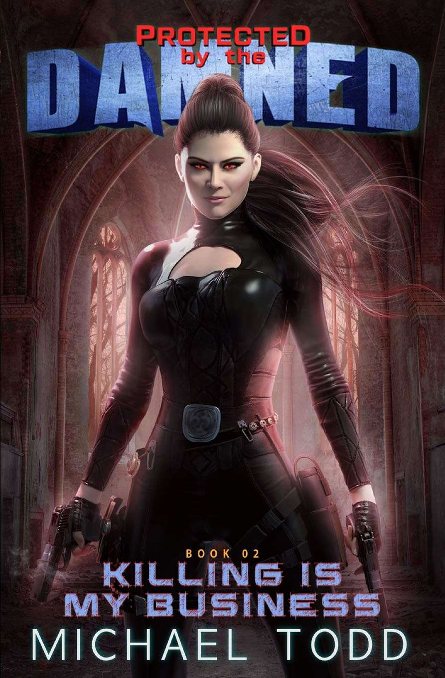 Killing Is My Business: A Supernatural Action Adventure Opera poster