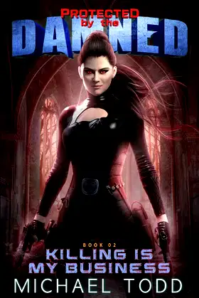Killing Is My Business: A Supernatural Action Adventure Opera poster