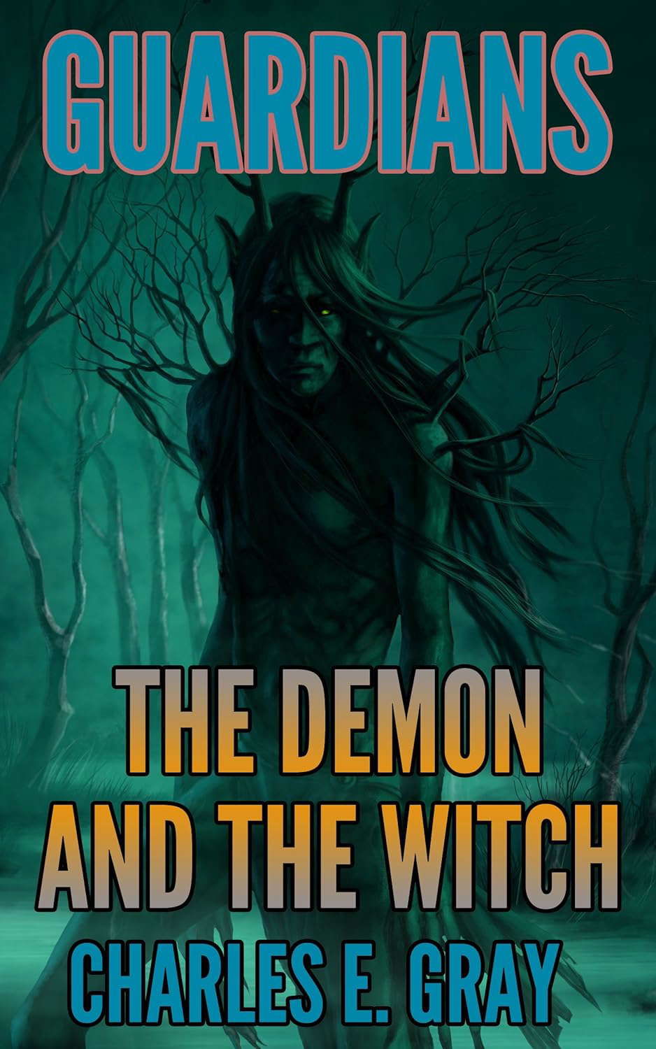 The Demon and the Witch (Guardians Book 1) poster