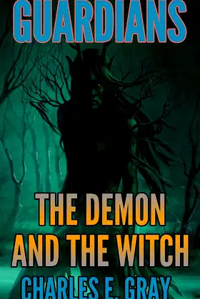 The Demon and the Witch (Guardians Book 1) poster