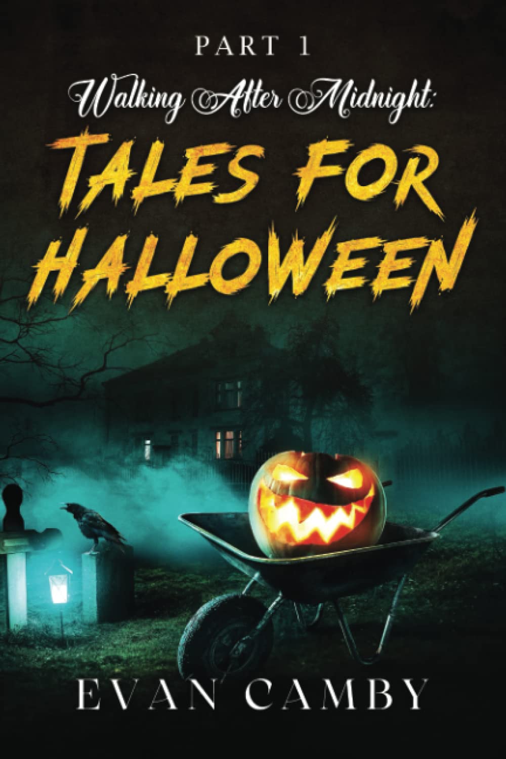 Walking After Midnight: Tales for Halloween poster