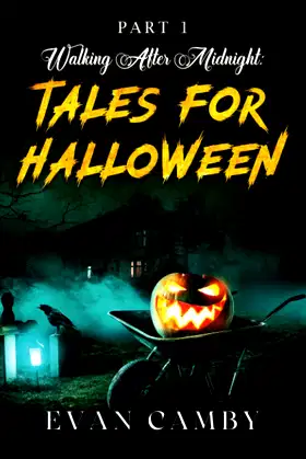 Walking After Midnight: Tales for Halloween poster