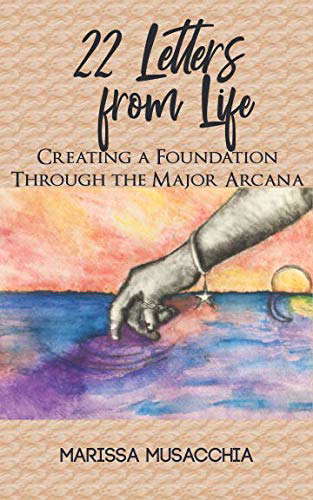 22 Letters from Life: Creating a Foundation Through the Major Arcana poster