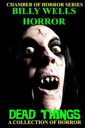 Dead Things: A Collection of Horror (Chamber of Horror) poster