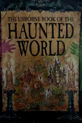 The Usborne Book of the Haunted World (Atlas of the Haunted World Series) poster