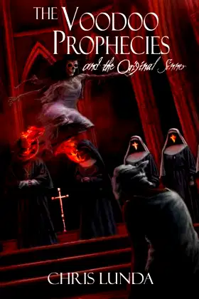 The Voodoo Prophecies and the Original Sinner poster