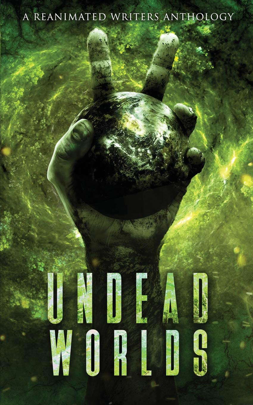 Undead Worlds 2: A Post-Apocalyptic Zombie Anthology poster