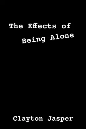 The Effects of Being Alone poster