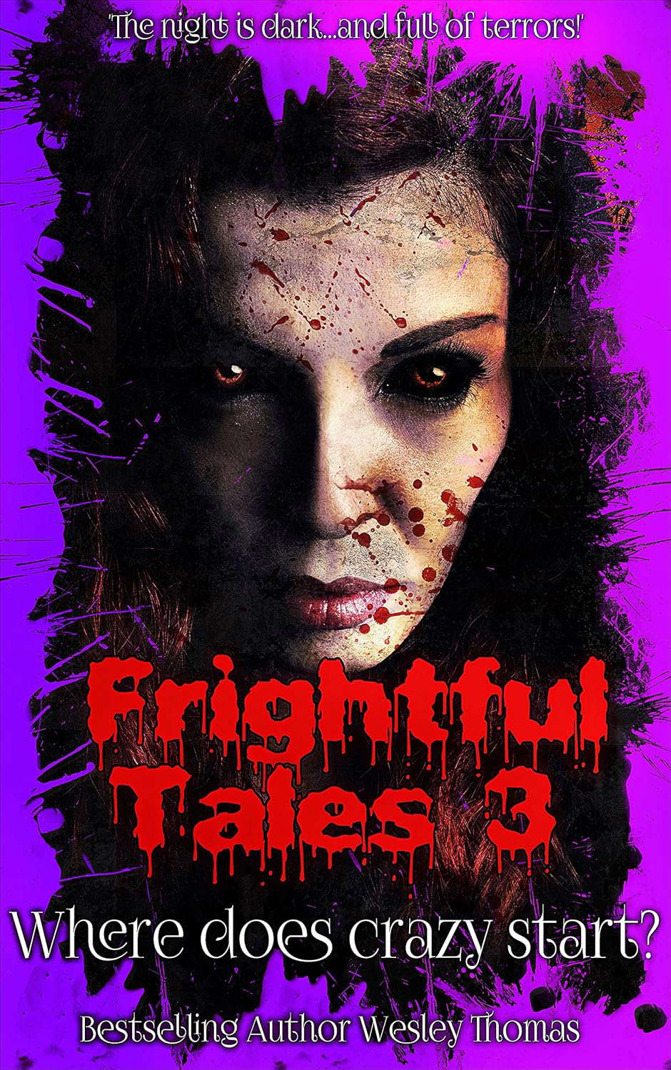 Frightful Tales #3: Where Does Crazy Start? poster