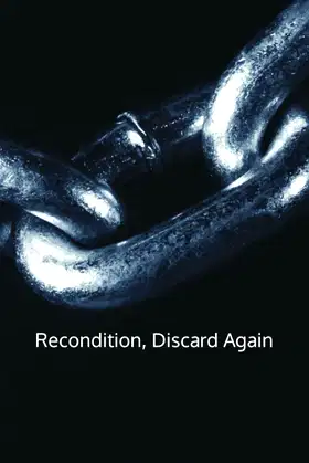 Recondition, Discard Again poster