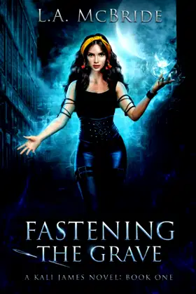 Fastening the Grave (Kali James) poster