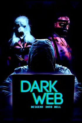 Dark Web: Descent Into Hell poster