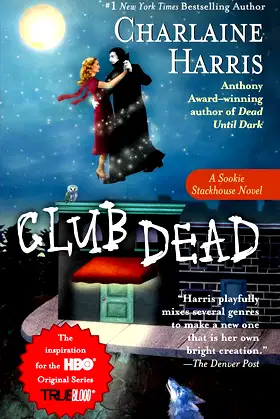 Club Dead (Sookie Stackhouse/True Blood, Book 3) poster
