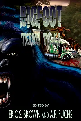 Bigfoot Terror Tales Vol. 2: More Scary Stories of Sasquatch Horror poster