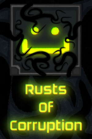 Rusts Of Corruption poster