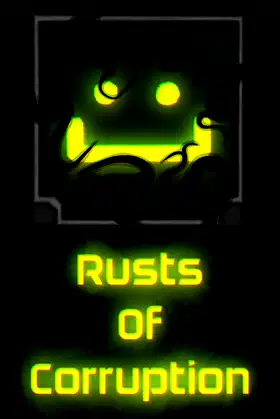 Rusts Of Corruption poster