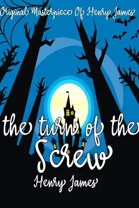 The Turn of the Screw By Henry James Annotated. poster