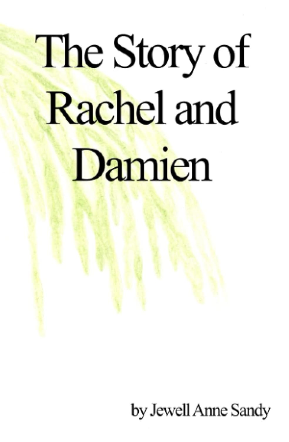 The Story of Rachel and Damien poster
