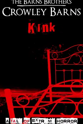 Kink: A Tale of Extreme Horror poster