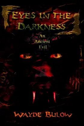 Eyes in the Darkness: An Ancient Evil poster