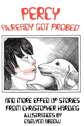 Percy Already Got Probed: and More Effed Up Stories (Percy Gets Probed) poster