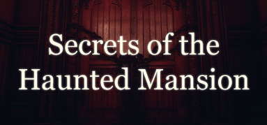 Secrets of the Haunted Mansion capsule