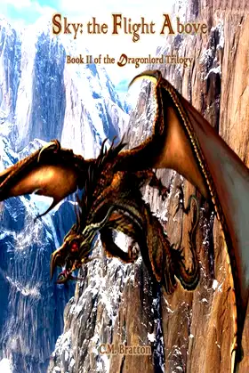 Sky: the Flight Above: Book II of the Dragonlord Trilogy poster