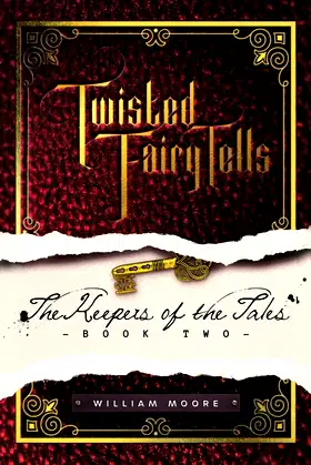 Twisted Fairy Tells: the Keepers of the Tales (Twisted Fairy Tells, 2) poster