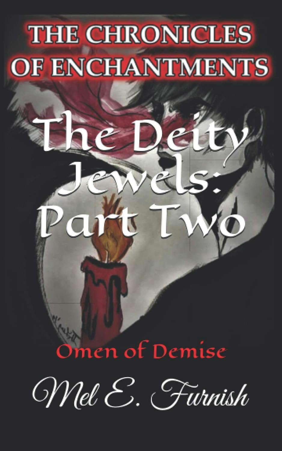 The Deity Jewels: Part Two: Omen of Demise (The Chronicles of Enchantments) poster
