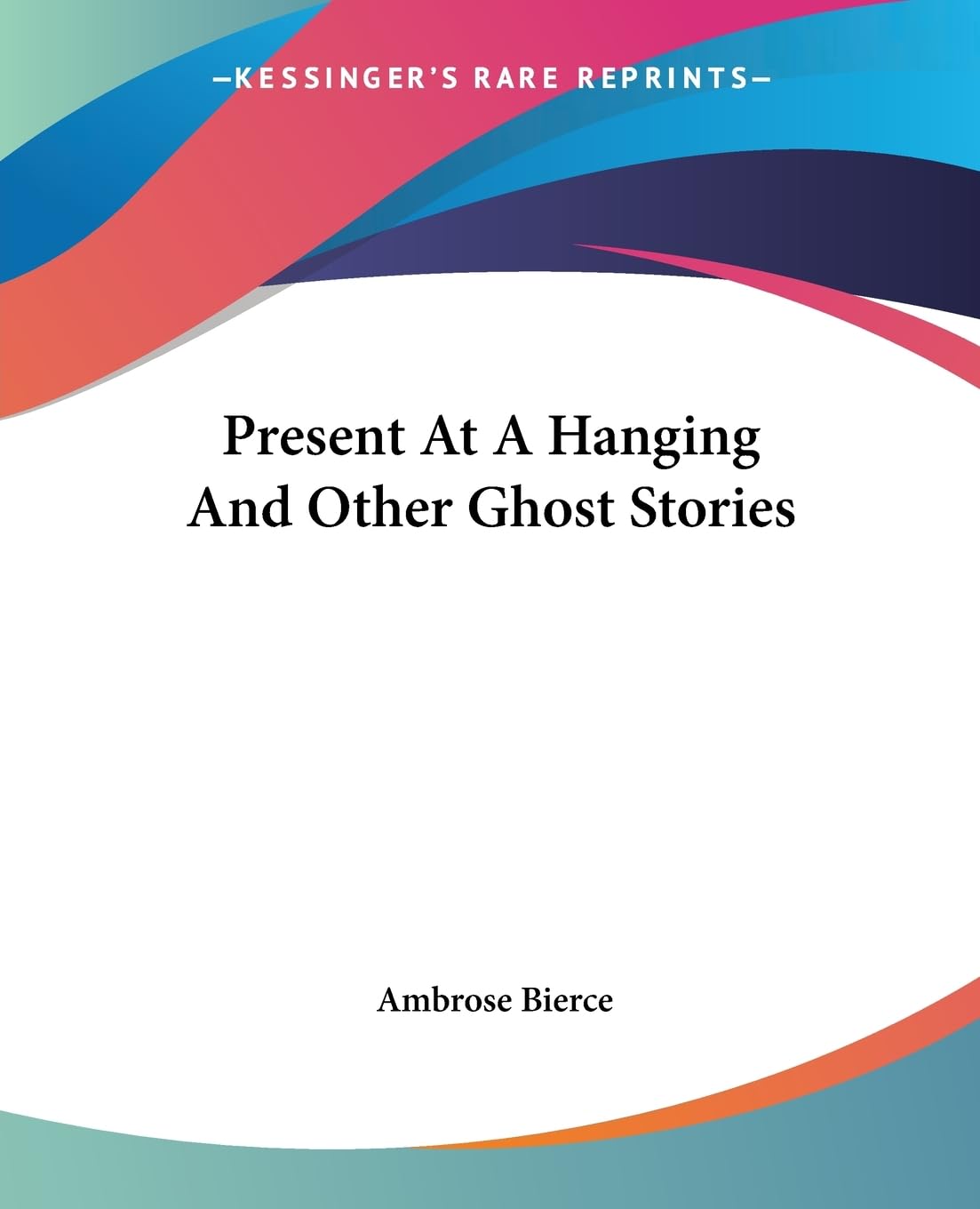 Present At A Hanging And Other Ghost Stories poster