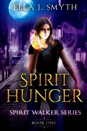 Spirit Hunger: Book One of the Spirit Walker Series poster