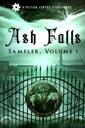 Ash Falls: Sampler, Volume 1 (Fiction Vortex Sampler) poster