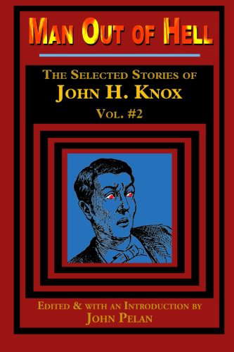 Man Out of Hell: The Selected Stories of John H. Knox poster