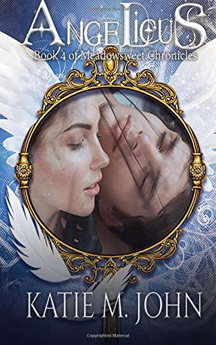 Angelicus: Book 4 of The Meadowsweet Chronicles poster