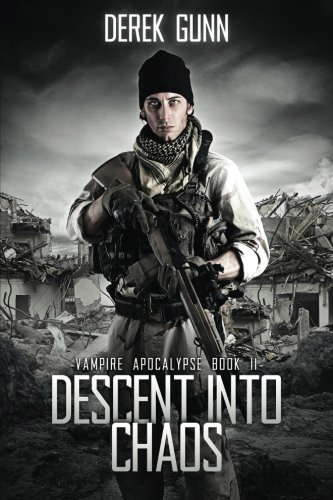 Vampire Apocalypse: Descent Into Chaos (Book 2) poster