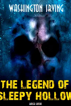 The Legend of Sleepy Hollow (Timeless Classics Collection Book 38) poster