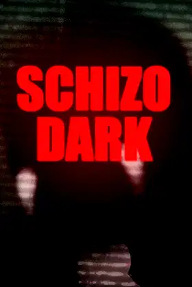 Schizo Dark poster