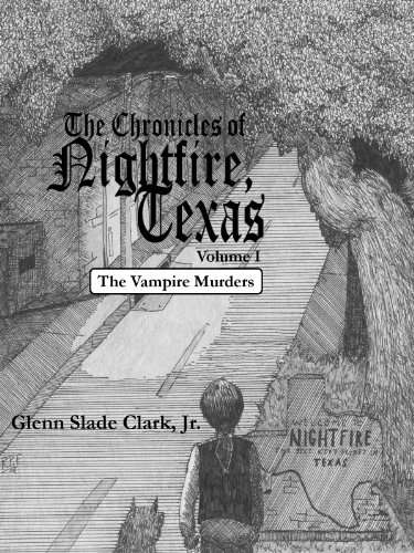 The Chronicles of Nightfire, Texas, Volume I: The Vampire Murders poster