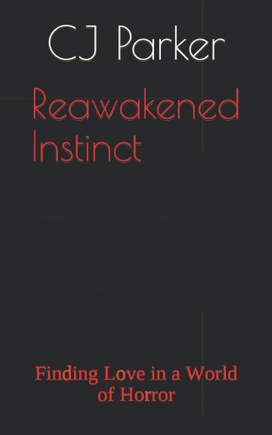 Reawakened Instinct: Finding Love in a World of Horror (Eater Series) poster